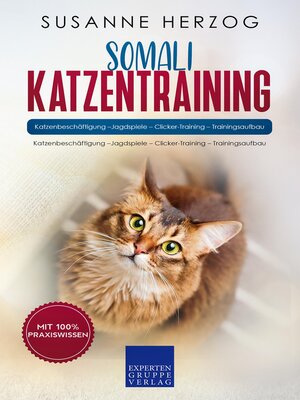 cover image of Somali Katzentraining--Ratgeber zum Trainieren einer Katze der Somali Rasse